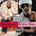 Outkast - Speakerboxxx - The Love Below